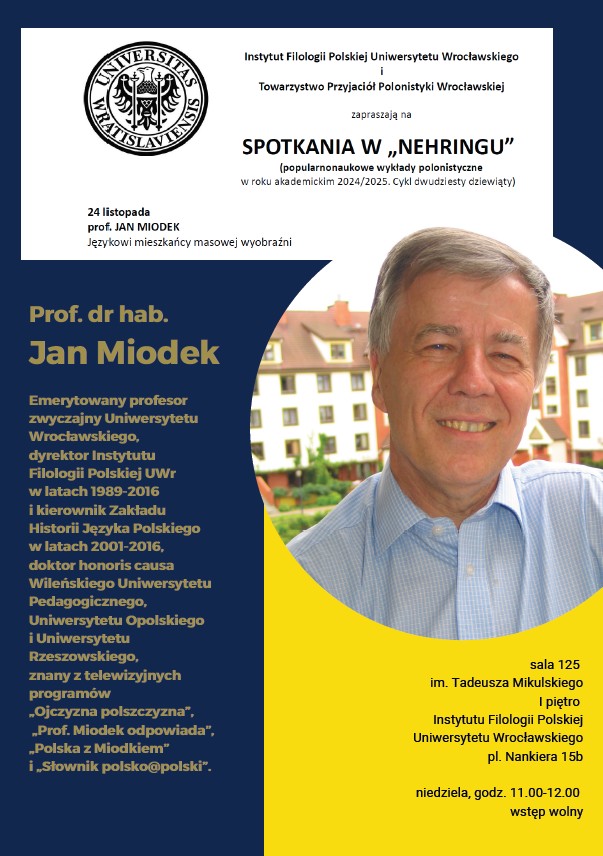 Plakat pierwszego spotkania w ramach cyklu Spotkania w nehringu. Na plakacie zdjęcie prof. Miodka-gościa pierwszego spotkania.