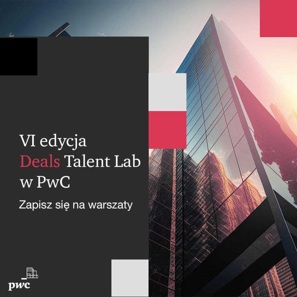 Grafika przedstawiająca szklane biurowca z napisem obok nich promującym 4 edycję Deals Talent Lab od PwC