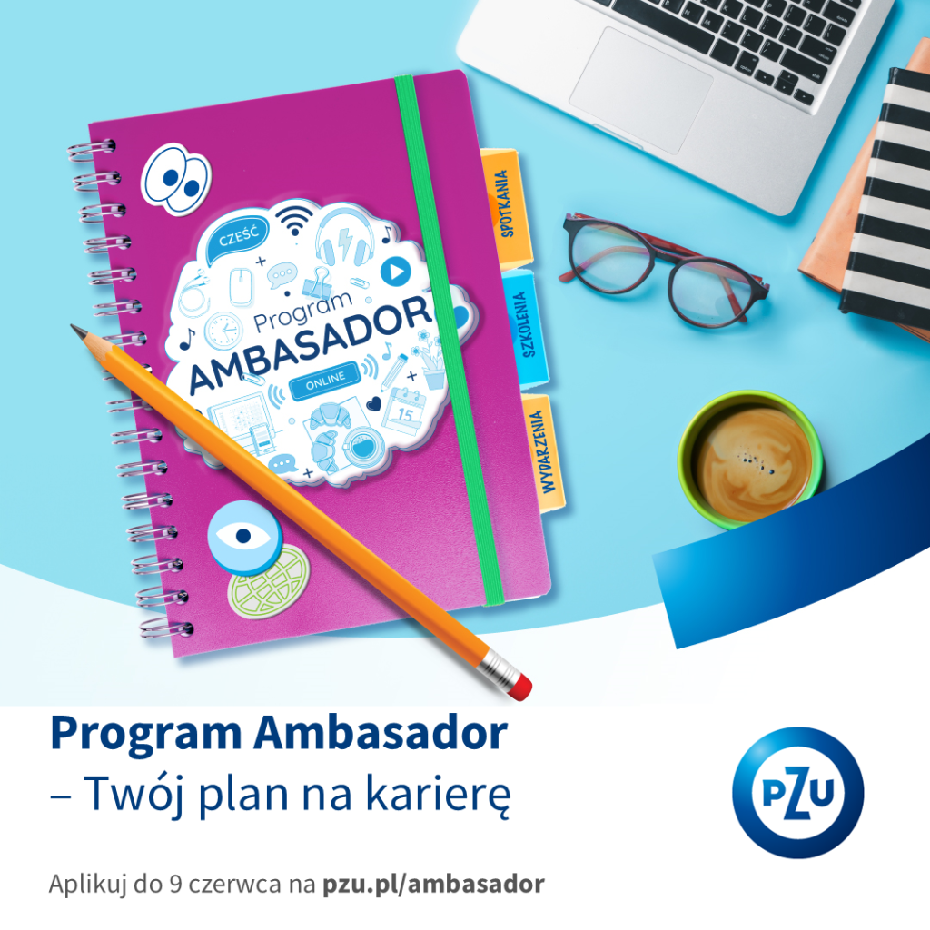 Grafika promująca Program Ambasador PZU. Na grafice widać różowy zeszyt z napisem ambasador a obok zeszytu leżą okulary, długopis i kawa.
