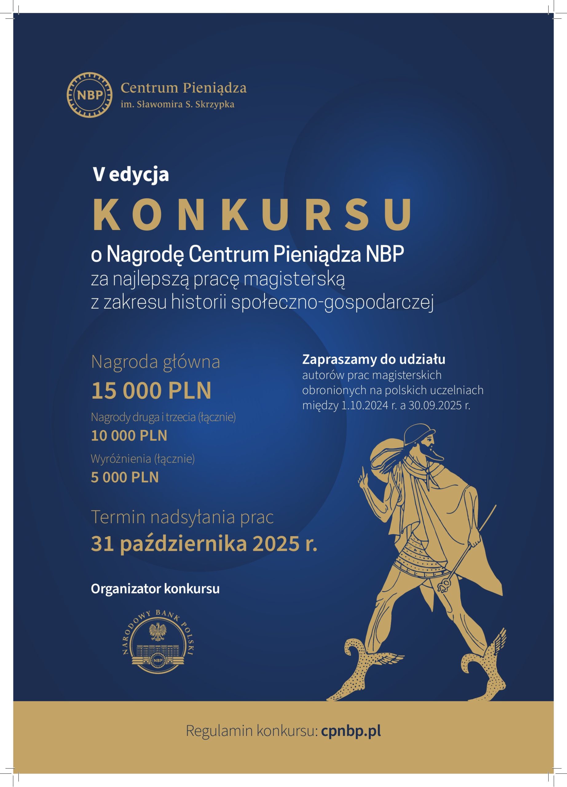 Plakat w kolorach granatowo-złotych z informacją o V edycji Konkursu o Nagrodę Centrum Pieniądza NBP za najlepszą pracę magisterską z zakresu historii społeczno-gospodarczej