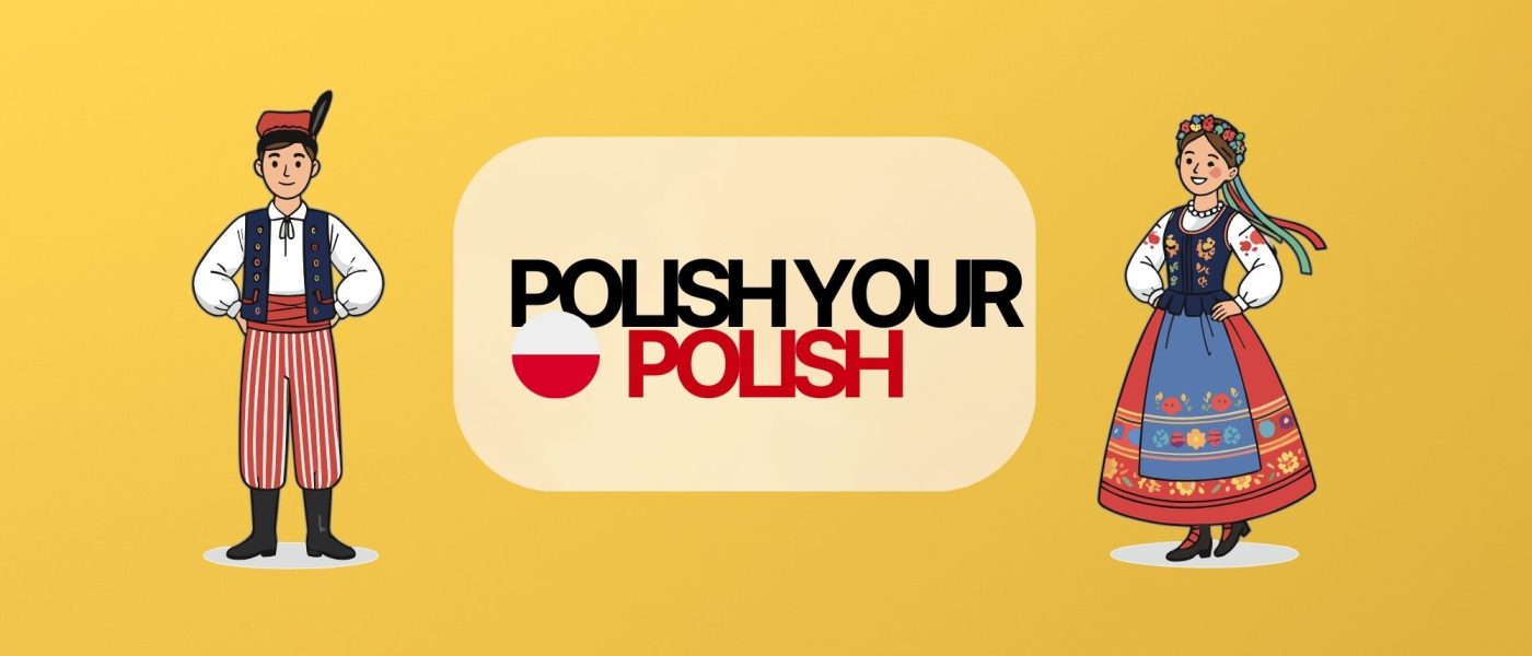 graphic of logo "polish your Polish" with 2 Polish folk dancers on yello background