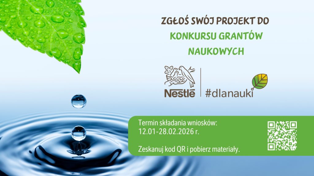plakat promujący konkurs nestle na granty badawcze. Na plakacie oprócz napisu widać liść z którego kropla spada na taflę wody.