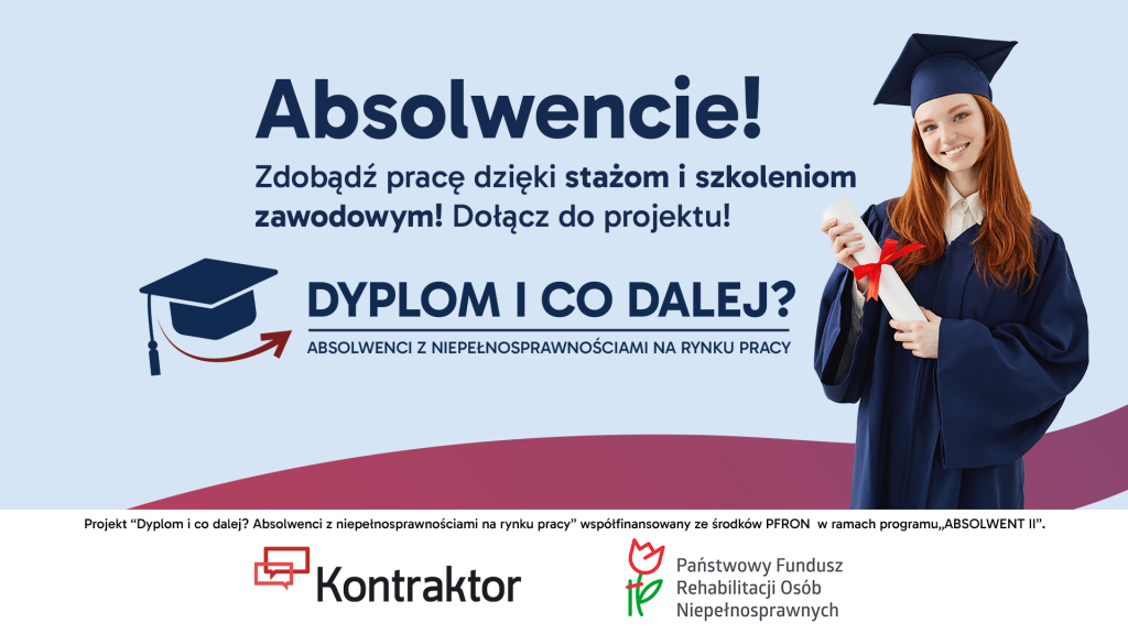 Absolwentka trzyma w rękach dyplom a obok niej napis Absolwencie, weź udział w stażach.